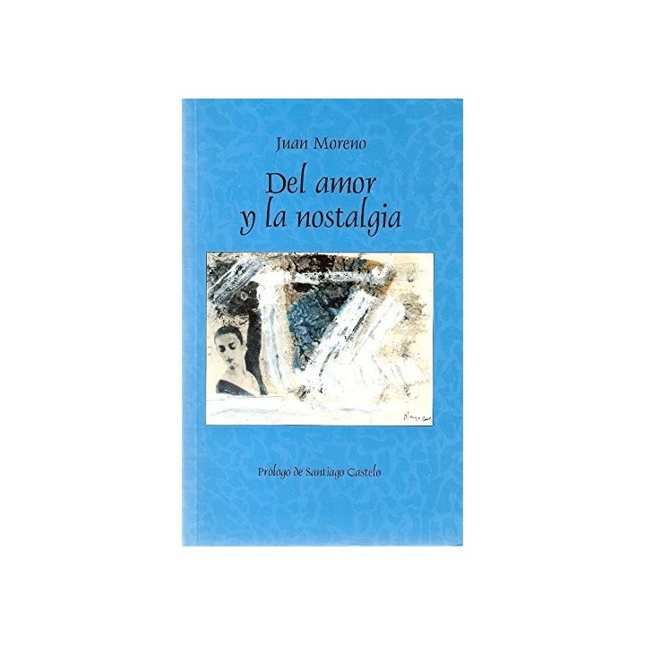 Del Amor Y La Nostalgia